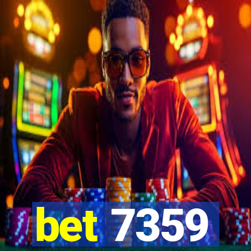 bet 7359